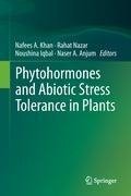 Phytohormones and Abiotic Stress Tolerance in Plants