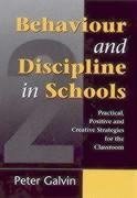 Galvin, P: Behaviour & Discipline in Schools, Two