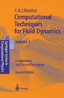 Computational Techniques for Fluid Dynamics 1