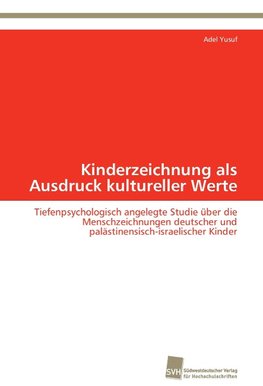 Kinderzeichnung als Ausdruck kultureller Werte