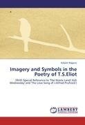 Imagery and Symbols in the Poetry of T.S.Eliot