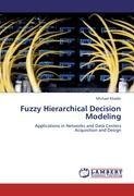 Fuzzy Hierarchical Decision Modeling