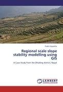 Regional scale slope stability modelling using GIS