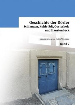 Geschichte der Dörfer Schlangen, Kohlstädt, Oesterholz und Haustenbeck Band 2