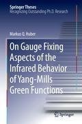 On Gauge Fixing Aspects of the Infrared Behavior of Yang-Mills Green Functions