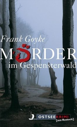 Goyke, F: Mörder im Gespensterwald