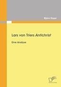 Lars von Triers Antichrist: Eine Analyse