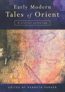 Parker, K: Early Modern Tales of Orient