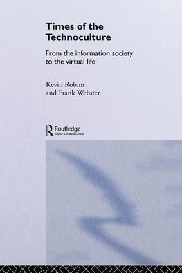 Robins, K: Times of the Technoculture