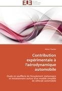 Contribution expérimentale à l'aérodynamique automobile