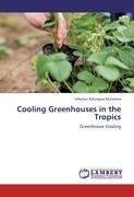 Cooling Greenhouses in the Tropics