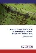 Corrosion Behavior and Characterization of Titanium Aluminides