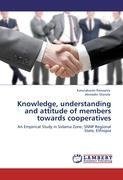 Knowledge, understanding and attitude of members towards cooperatives