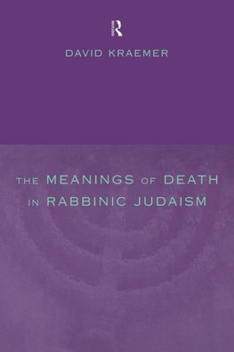 The Meanings of Death in Rabbinic Judaism