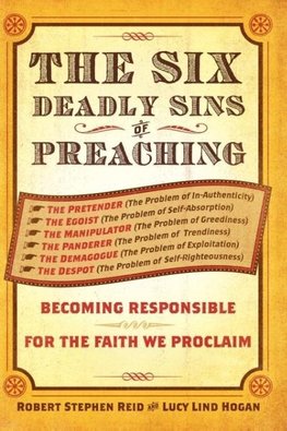 The Six Deadly Sins of Preaching