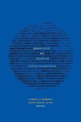 Burbules, N: Globalization and Education