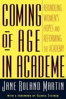 Martin, J: Coming of Age in Academe