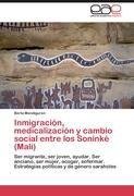 Inmigración, medicalización y cambio social entre los Soninké (Mali)