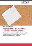 Comentario de Achilles Staço a Tibulo. Libro I.