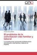 El problema de la conciliación vida familiar y laboral