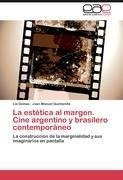 La estética al margen. Cine argentino y brasilero contemporáneo