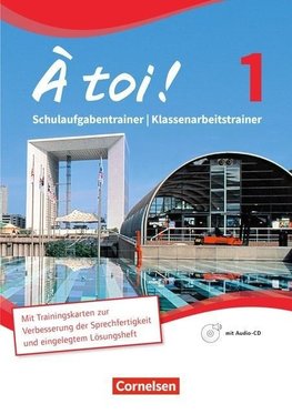 À toi! 01. Schulaufgabentrainer / Klassenarbeitstrainer