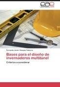 Bases para el diseño de invernaderos multitúnel