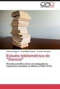 Estudio bibliométrico de "Ciencia"