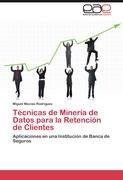 Técnicas de Minería de Datos para la Retención de Clientes