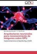 Arquitecturas neuronales para reconocimiento de imágenes sobre GPU