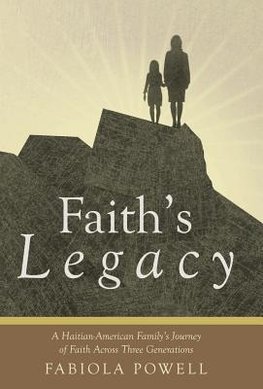 Faith's Legacy