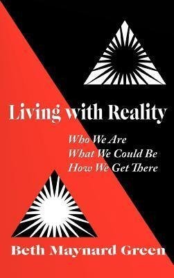 Living with Reality