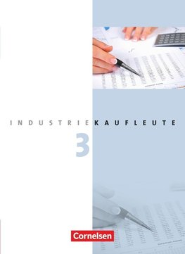 Industriekaufleute 3. Ausbildungsjahr: Lernfelder 10-12.  Fachkunde