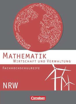 Mathematik. Fachhochschulreife Wirtschaft. Schülerbuch Nordrhein-Westfalen