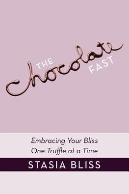 The Chocolate Fast