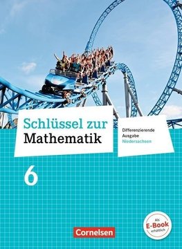 Schlüssel zur Mathematik 6. Schuljahr. Schülerbuch. Differenzierende Ausgabe Niedersachsen