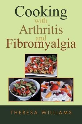 Cooking with Arthritis and Fibromyalgia