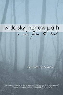 WIDE SKY, NARROW PATH