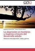 La depresión en hombres y mujeres a través del desarrollo adulto