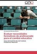 Evaluar necesidades formativas de profesorado para el cambio educativo