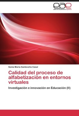 Calidad del proceso de alfabetización en entornos virtuales