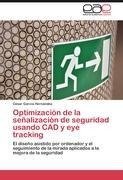 Optimización de la señalización de seguridad usando CAD y eye tracking