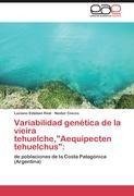 Variabilidad genética de la vieira tehuelche,"Aequipecten tehuelchus":