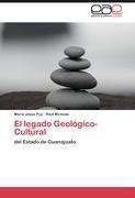 El legado Geológico-Cultural