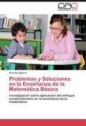 Problemas y Soluciones en la Enseñanza de la Matemática Básica