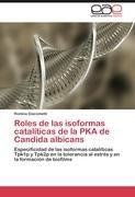 Roles de las isoformas catalíticas de la PKA de Candida albicans