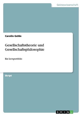 Gesellschaftstheorie und Gesellschaftsphilosophie