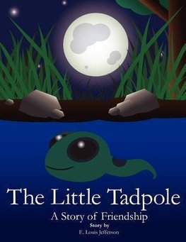 The Little Tadpole-A Story of Friendship