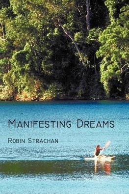 Manifesting Dreams