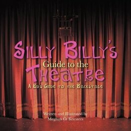 Silly Billy's Guide to the Theatre